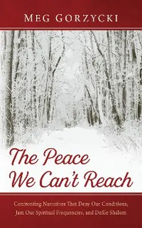 Gorzycki |  The Peace We Can't Reach | eBook | Sack Fachmedien