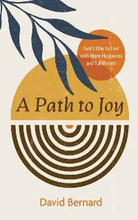 Bernard |  A Path to Joy | eBook | Sack Fachmedien
