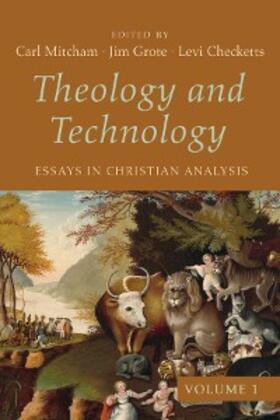 Mitcham / Grote / Checketts |  Theology and Technology, Volume 1 | eBook | Sack Fachmedien