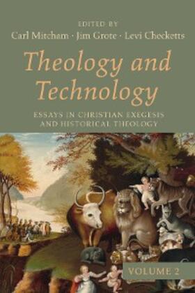 Mitcham / Grote / Checketts |  Theology and Technology, Volume 2 | eBook | Sack Fachmedien