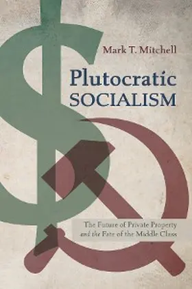 Mitchell |  Plutocratic Socialism | eBook | Sack Fachmedien