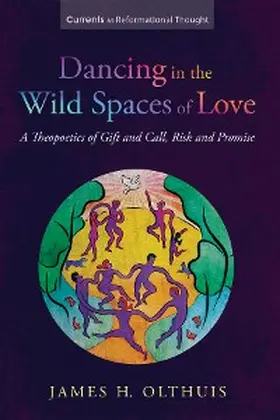 Olthuis |  Dancing in the Wild Spaces of Love | eBook | Sack Fachmedien