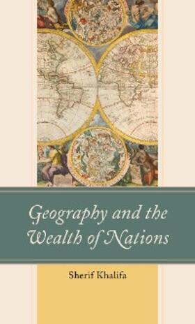 Khalifa |  Geography and the Wealth of Nations | eBook | Sack Fachmedien