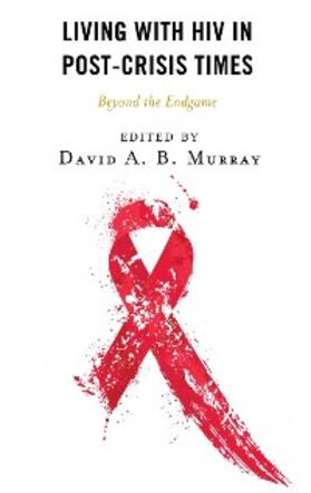 Murray |  Living with HIV in Post-Crisis Times | eBook | Sack Fachmedien