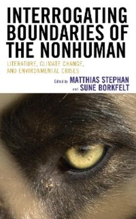 Stephan / Borkfelt | Interrogating Boundaries of the Nonhuman | E-Book | www.sack.de