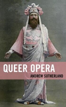 Sutherland |  Queer Opera | eBook | Sack Fachmedien