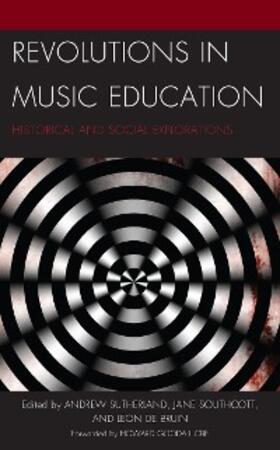 Sutherland / Southcott / Bruin |  Revolutions in Music Education | eBook | Sack Fachmedien