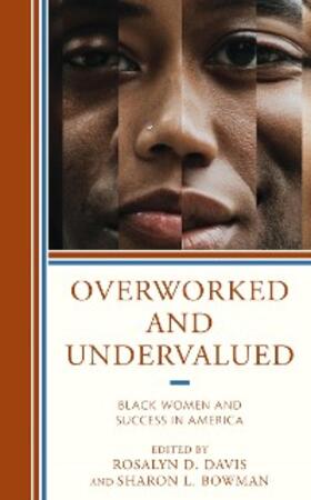 Davis / Bowman |  Overworked and Undervalued | eBook | Sack Fachmedien
