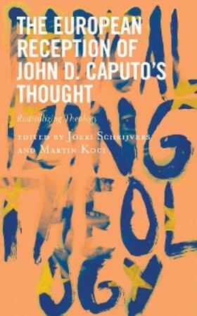 Schrijvers / Koci |  The European Reception of John D. Caputo's Thought | eBook | Sack Fachmedien