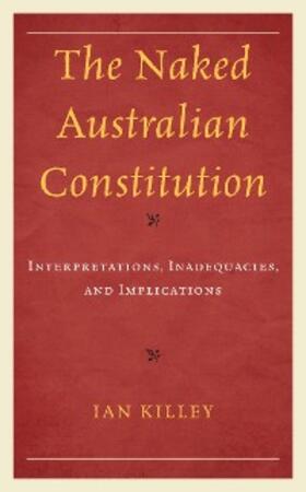 Killey |  The Naked Australian Constitution | eBook | Sack Fachmedien