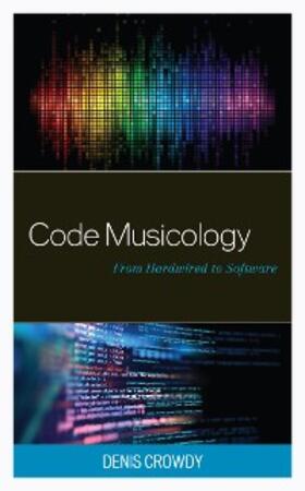 Crowdy |  Code Musicology | eBook | Sack Fachmedien