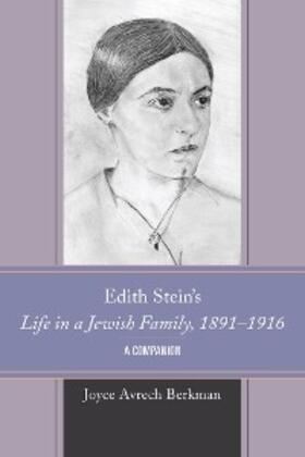 Berkman |  Edith Stein's Life in a Jewish Family, 1891-1916 | eBook | Sack Fachmedien