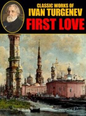 Turgenev |  First Love | eBook | Sack Fachmedien