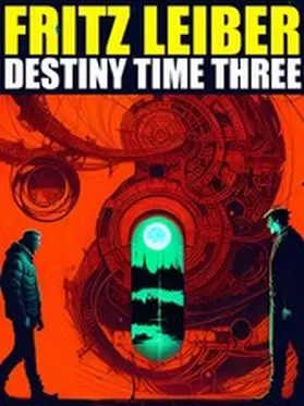 Leiber |  Destiny Times Three | eBook | Sack Fachmedien