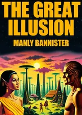 Bannister / Wurf |  The Great Illusion | eBook | Sack Fachmedien