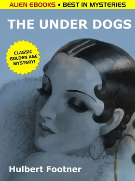Footner |  The Under Dogs | eBook | Sack Fachmedien