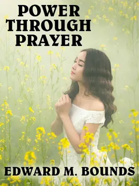 Bounds |  Power Through Prayer | eBook | Sack Fachmedien