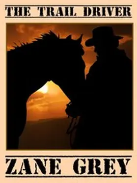 Grey |  The Trail Driver | eBook | Sack Fachmedien