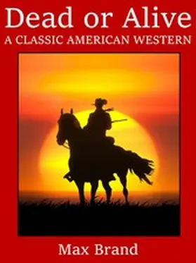 Brand |  Max Brand's Dead or Alive | eBook | Sack Fachmedien