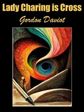 Daviot |  Lady Charing is Cross | eBook | Sack Fachmedien