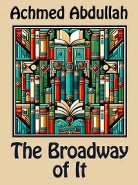 Abdullah |  The Broadway of It | eBook | Sack Fachmedien