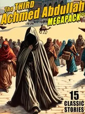 Abdullah |  The Third Achmed Abdullah MEGAPACK® | eBook | Sack Fachmedien