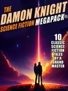 Knight |  The Damon Knight Science Fiction MEGAPACK® | eBook | Sack Fachmedien