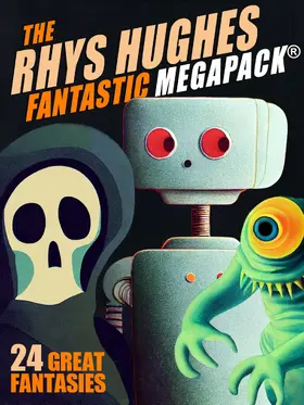 Hughes |  The First Rhys Hughes MEGAPACK® | eBook | Sack Fachmedien