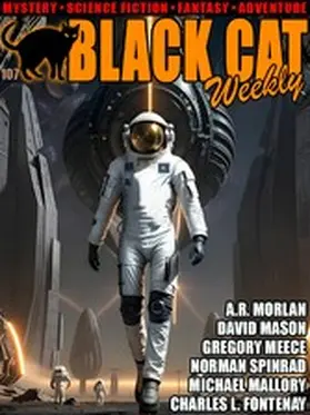 Spinrad / Meredith / Mallory |  Black Cat Weekly #107 | eBook | Sack Fachmedien