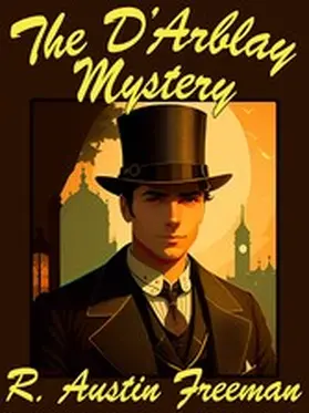 Freeman / Wurf |  The D'Arblay Mystery | eBook | Sack Fachmedien