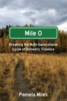 Miles |  Mile 0: A Memoir | eBook | Sack Fachmedien