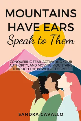 Cavallo |  Mountains Have Ears: 'Speak to Them' | eBook | Sack Fachmedien
