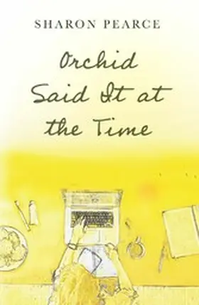 Pearce |  Orchid Said It at the Time | eBook | Sack Fachmedien