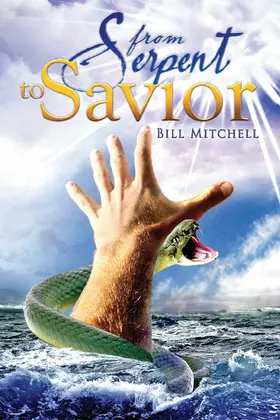 Mitchell |  From Serpent To Savior | eBook | Sack Fachmedien