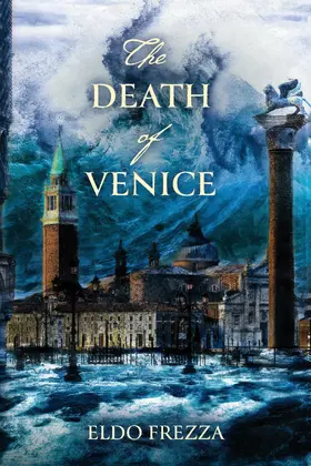 Frezza |  The Death of Venice | eBook | Sack Fachmedien