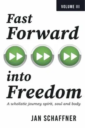 Schaffner |  Fast Forward into Freedom | eBook | Sack Fachmedien