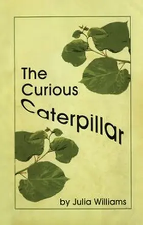 Williams |  Curious Caterpillar | eBook | Sack Fachmedien