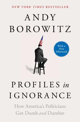 Borowitz |  Profiles in Ignorance | Buch |  Sack Fachmedien