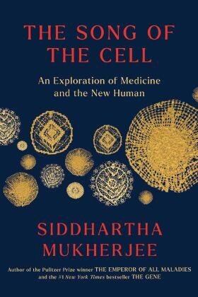 Mukherjee |  The Song of the Cell | Buch |  Sack Fachmedien
