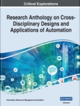 Information Resources Management Association |  Research Anthology on Cross-Disciplinary Designs and Applications of Automation | Buch |  Sack Fachmedien
