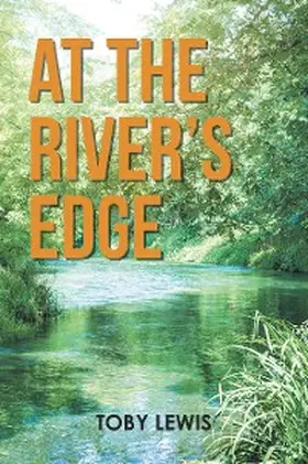 Lewis |  At the River's Edge | eBook | Sack Fachmedien