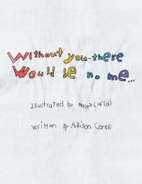 Carroll |  Without You There Would Be No Me | eBook | Sack Fachmedien