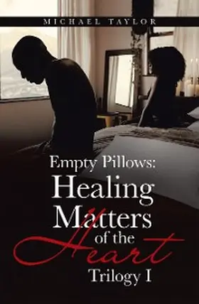 Taylor |  Empty Pillows: Healing Matters of the Heart | eBook | Sack Fachmedien