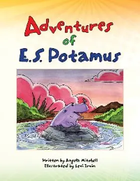 Mitchell |  Adventures of E.S. Potamus | eBook | Sack Fachmedien
