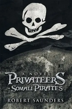 Saunders |  Privateers - Somali Pirates | eBook | Sack Fachmedien