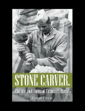 Prior |  Stone Carver. the Life and Times of Franco Vallario' | eBook | Sack Fachmedien