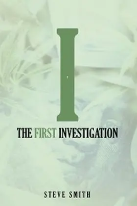 Smith |  The First Investigation | eBook | Sack Fachmedien