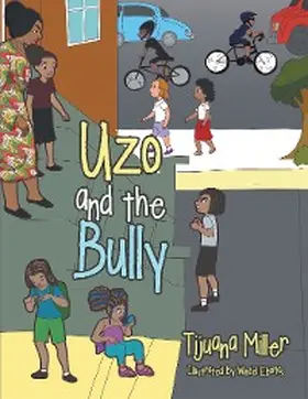 Miller |  Uzo and the Bully | eBook | Sack Fachmedien