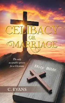 Evans |  Celibacy or Marriage | eBook | Sack Fachmedien