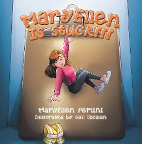 Perlini |  MaryEllen Is Stuck!!! | eBook | Sack Fachmedien